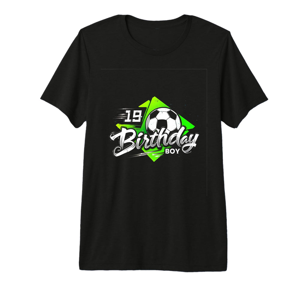 19 Birthday 19Th Birthday Soccer T-Shirt - Fun Novelty Design Men Women - T-Shirt, Sweatshirt, Hoodie