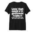 Soccer Coachs Girlfriend Life Soccer T-Shirt - Custom Art Print Men Women - T-Shirt, Sweatshirt, Hoodie