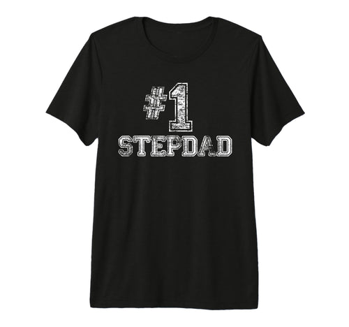 1 Stepdad Step Dad Number One Tri Blend T-Shirt - Fun Novelty Design Unisex - T-Shirt, Sweatshirt, Hoodie