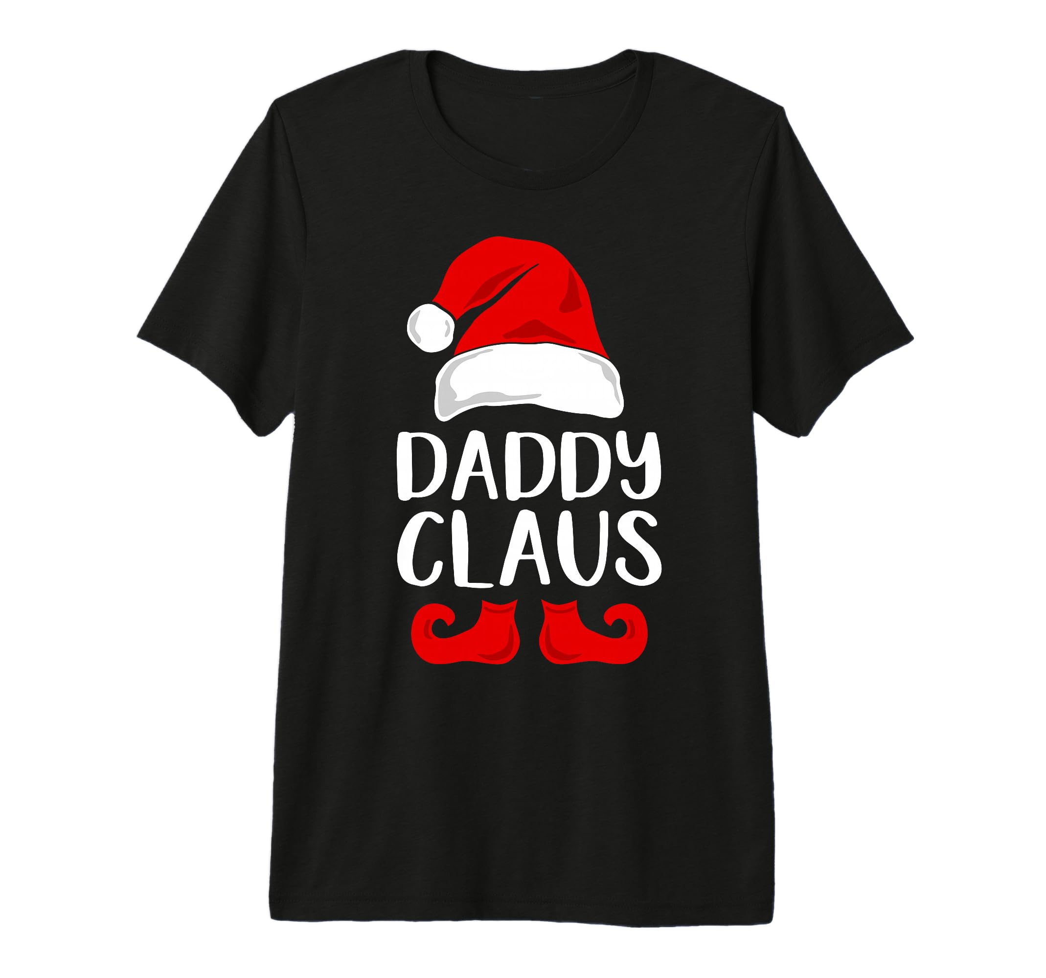 Mens Daddy Claus Funny Dad Santa T-Shirt - Custom Art Print Men Women - T-Shirt, Sweatshirt, Hoodie