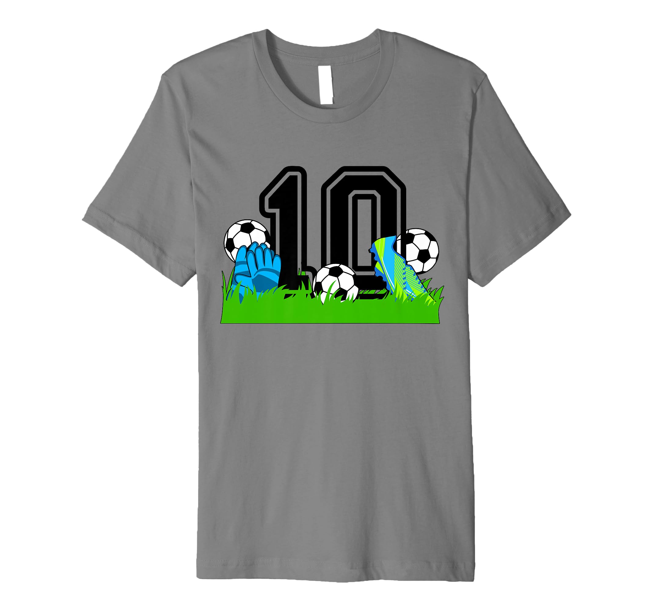 10Th Birthday Soccer Ten Year Old Soccer T-Shirt - Streetwear Style Unisex - T-Shirt, Sweatshirt, Hoodie