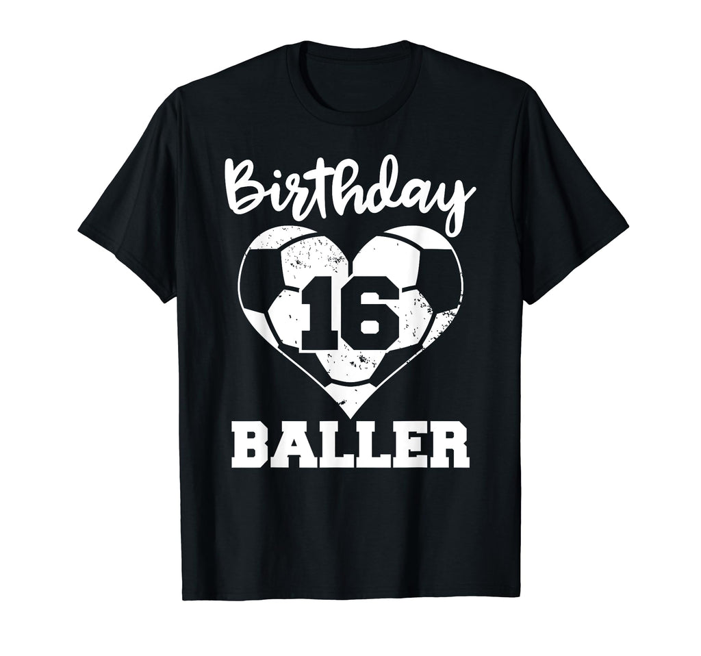 16Th Birthday Baller Funny 16 Year T-Shirt - Minimalist Print for Adults - T-Shirt, Sweatshirt, Hoodie
