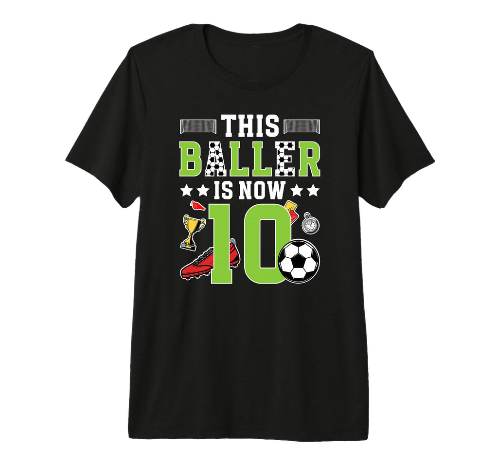 10Th Birthday Soccer Ten Year Old T-Shirt - Fun Novelty Design for Adults - T-Shirt, Sweatshirt, Hoodie