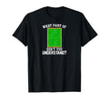 What Part Dont You Understand T-Shirt - Aesthetic Graphic Men Women - T-Shirt, Sweatshirt, Hoodie