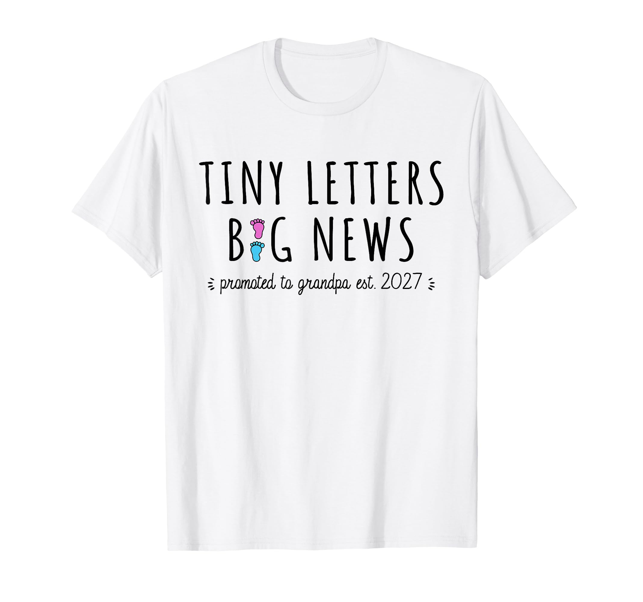 1St Time Grandpa Announcement T-Shirt - Casual Everyday Wear Unisex - T-Shirt, Sweatshirt, Hoodie