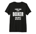 Boxer Dad Owner Mom Canine Lover I T-Shirt - Unique Graphic for Adults - T-Shirt, Sweatshirt, Hoodie
