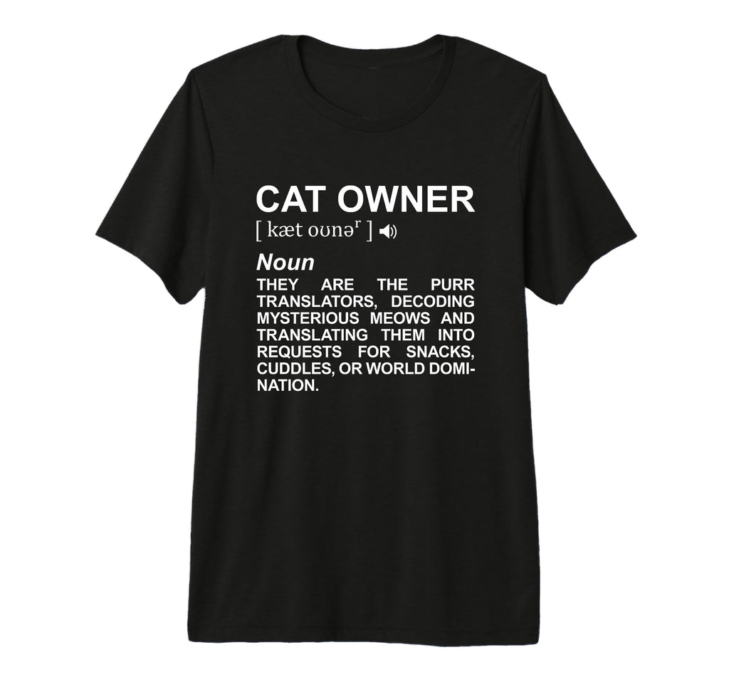 Cat Owner Dictionary Cat Dad Tri Blend T-Shirt - Streetwear Style Unisex - T-Shirt, Sweatshirt, Hoodie