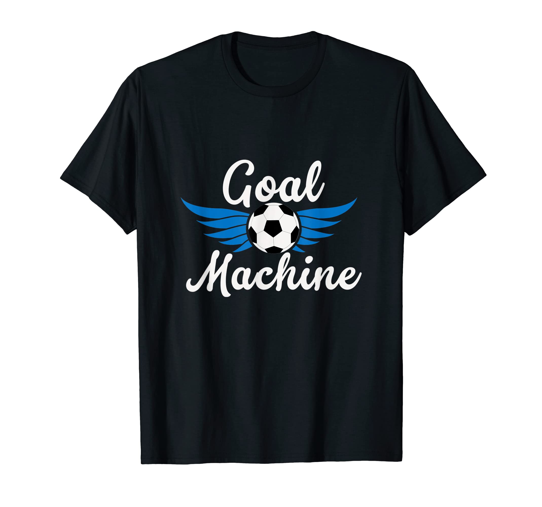 Soccer Sports Goal Machine Players T-Shirt - Streetwear Style Men Women - T-Shirt, Sweatshirt, Hoodie