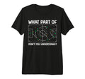 What Part Soccer Dont You Understand T-Shirt - Streetwear Style for Adults - T-Shirt, Sweatshirt, Hoodie