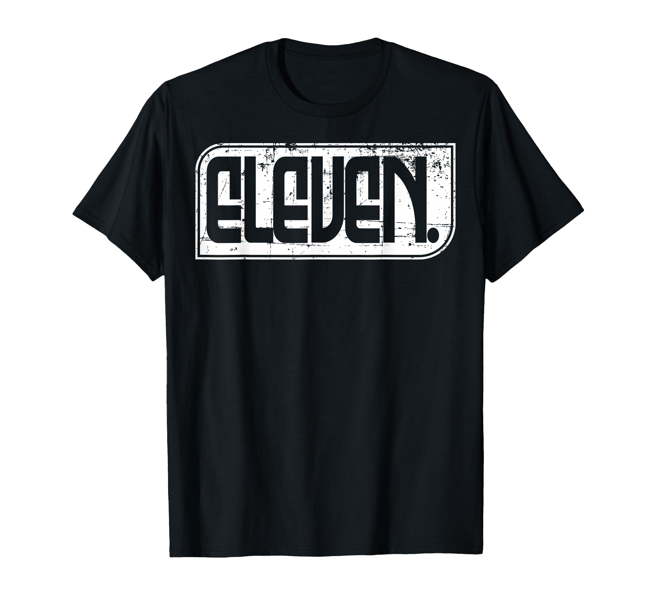 11Th Birthday Or 11 Years Old Eleven T-Shirt - Minimalist Print for Adults - T-Shirt, Sweatshirt, Hoodie