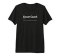 Funny Soccer Coach Same As Regular T-Shirt - Graphic Print for Adults - T-Shirt, Sweatshirt, Hoodie