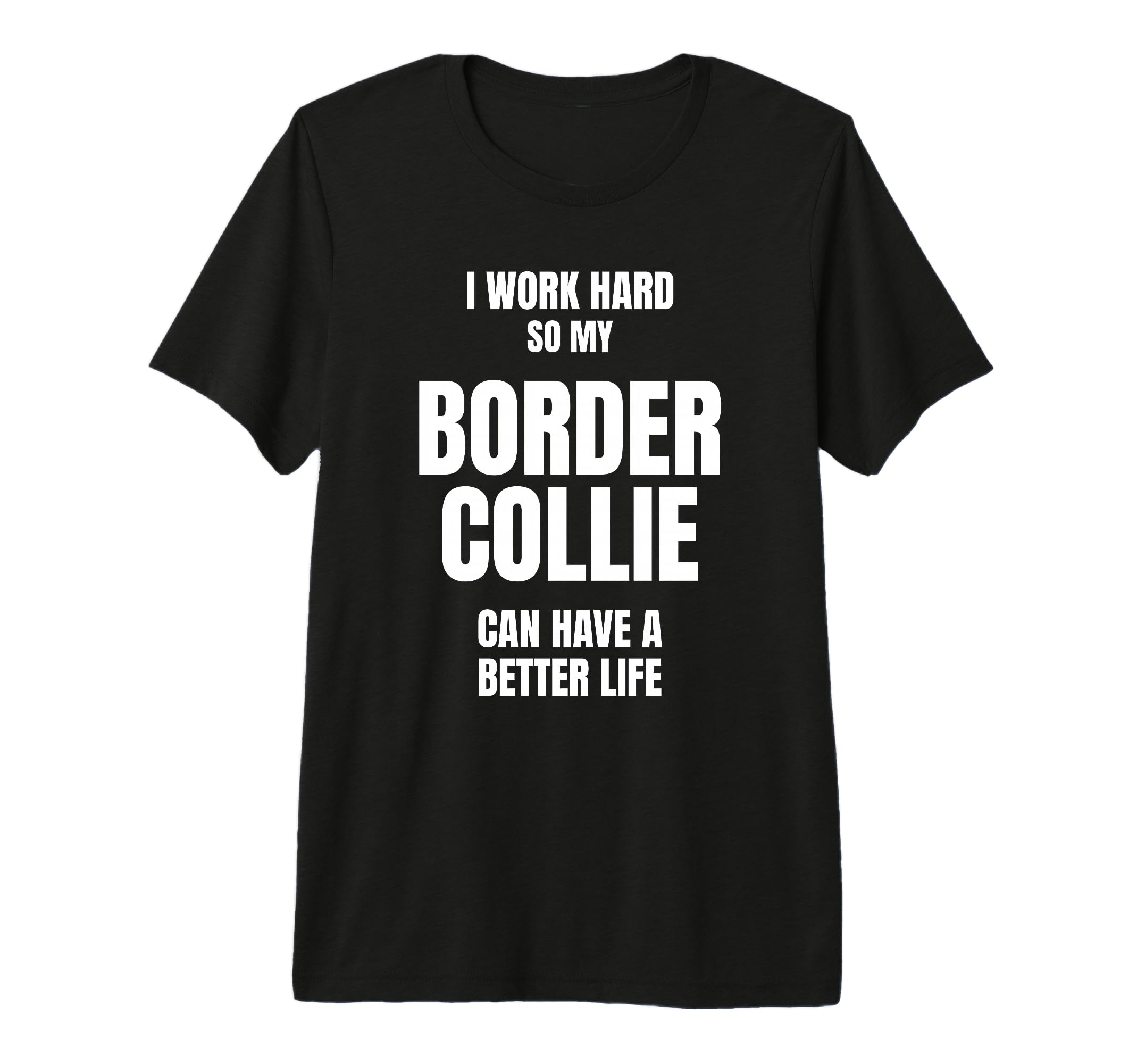 Border Collie Dad Owner Mom Pet Lover I T-Shirt - Unique Graphic Unisex - T-Shirt, Sweatshirt, Hoodie