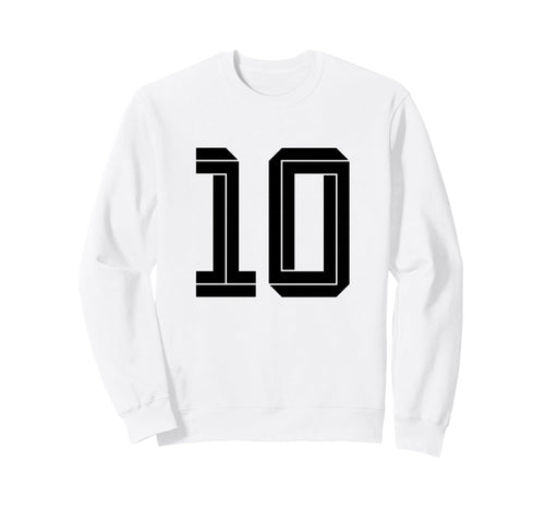 10 White Number 10 Sports Fan Soccer Sweatshirt - Novelty Apparel Unisex - T-Shirt, Sweatshirt, Hoodie