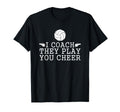 Volleyball I Coach They Play You Cheer T-Shirt - Unique Graphic Men Women - T-Shirt, Sweatshirt, Hoodie
