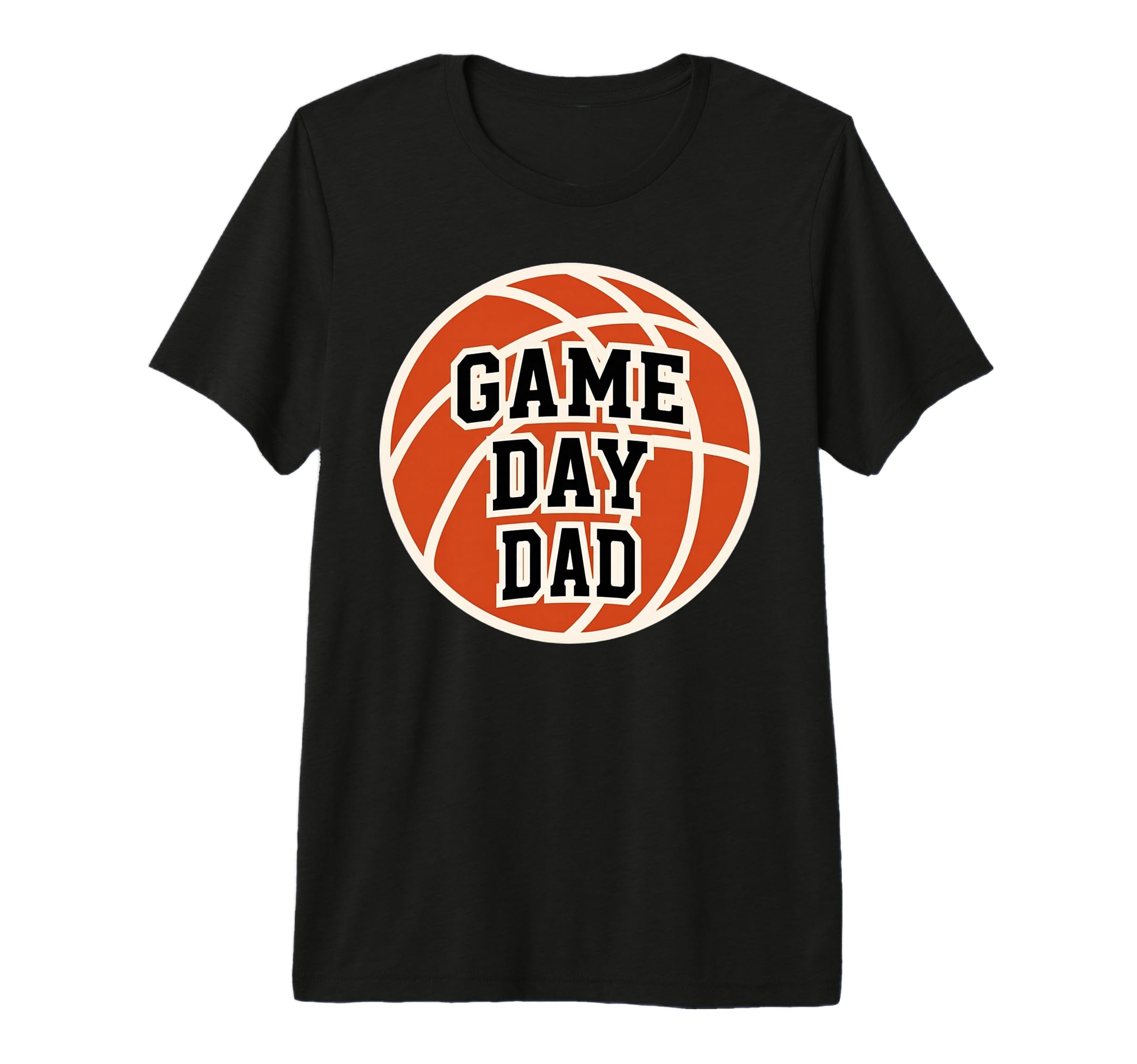 Basketball Game Day Dad Proud Sports T-Shirt - Graphic Print for Adults - T-Shirt, Sweatshirt, Hoodie