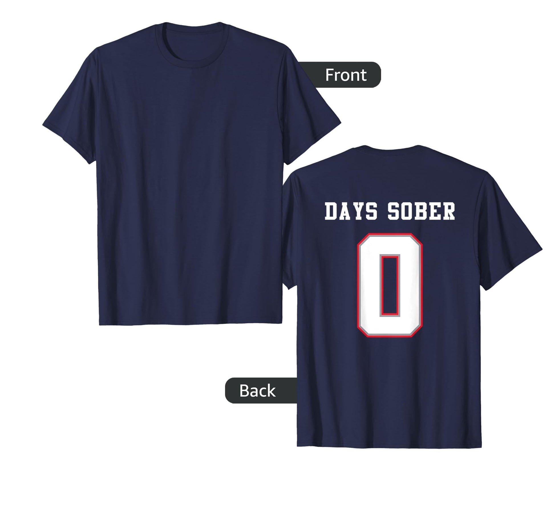 0 Days Sober Jersey Funny Drinking T-Shirt - Streetwear Style Unisex - T-Shirt, Sweatshirt, Hoodie