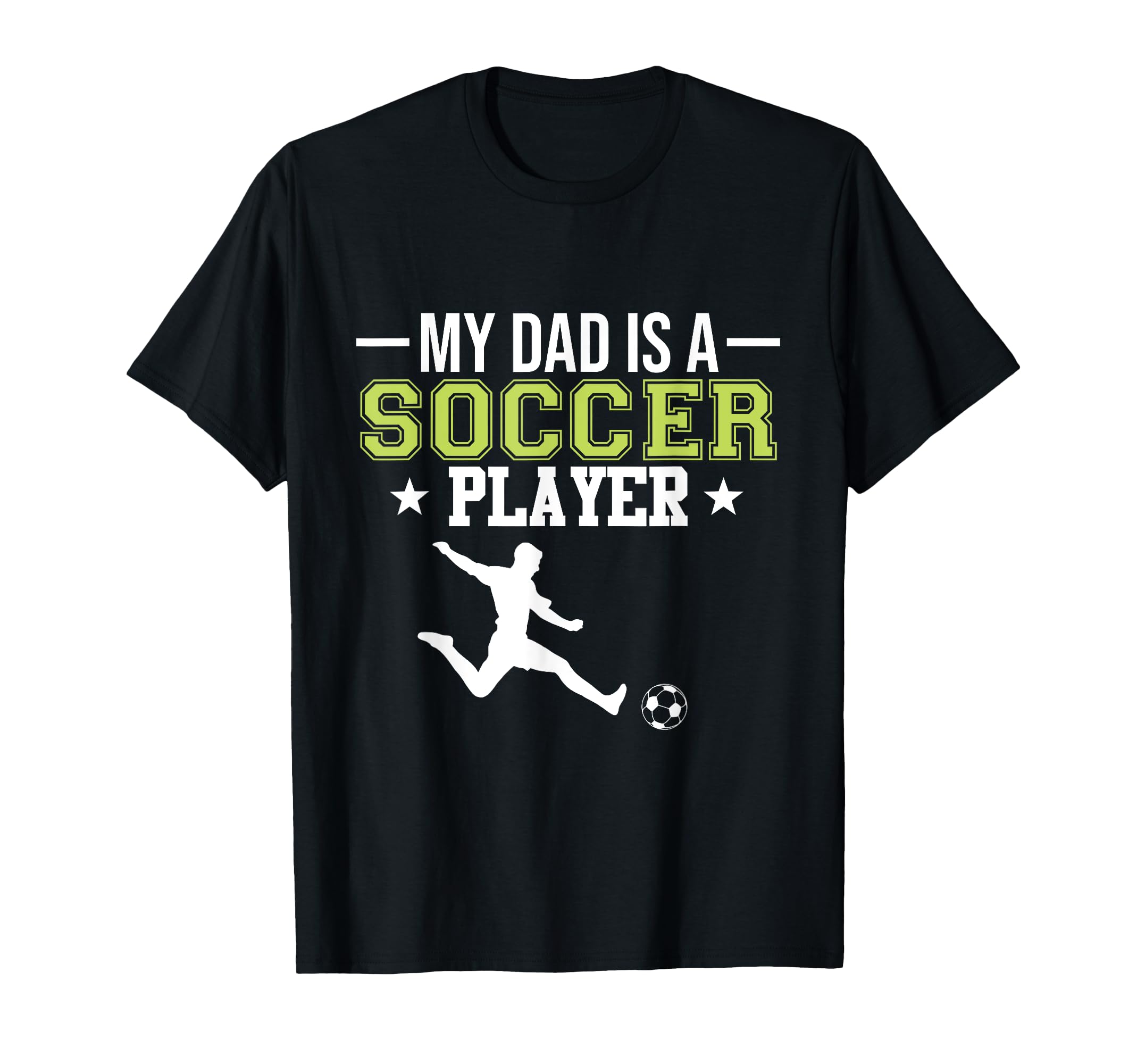 Soccer Player Dad Sports Expert T-Shirt - Unique Graphic for Adults - T-Shirt, Sweatshirt, Hoodie