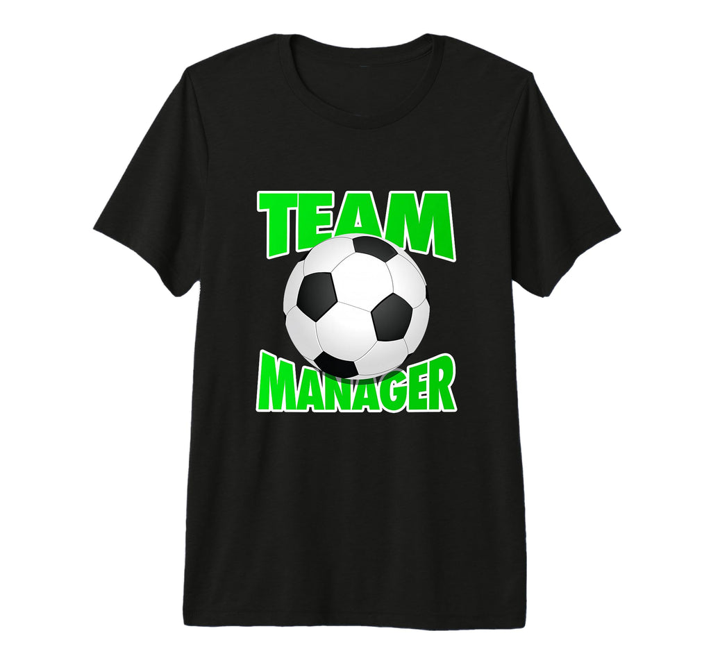 Soccer Team Manager Soccer Ball T-Shirt - Streetwear Style for Adults - T-Shirt, Sweatshirt, Hoodie