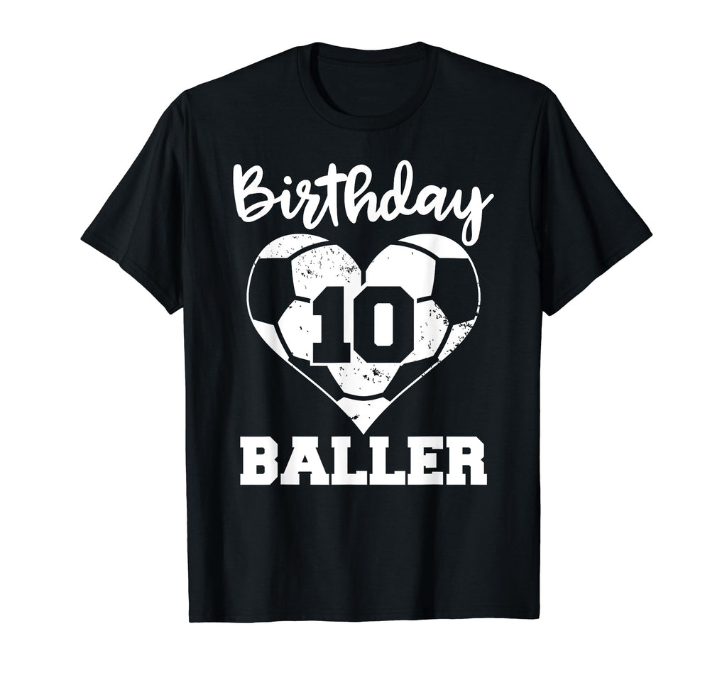 10Th Birthday Baller Funny 10 Year Old T-Shirt - Custom Art Print Unisex - T-Shirt, Sweatshirt, Hoodie