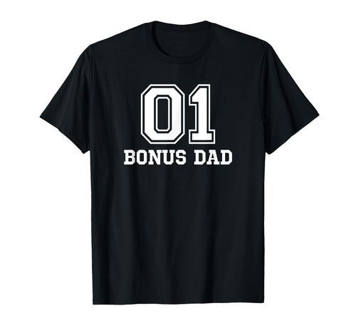 01 Bonus Dad Number 1 One Funny Grandpa T-Shirt - Graphic Print for Adults - T-Shirt, Sweatshirt, Hoodie