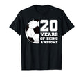 20 Years Being Awesome Soccer T-Shirt - Casual Everyday Wear for Adults - T-Shirt, Sweatshirt, Hoodie