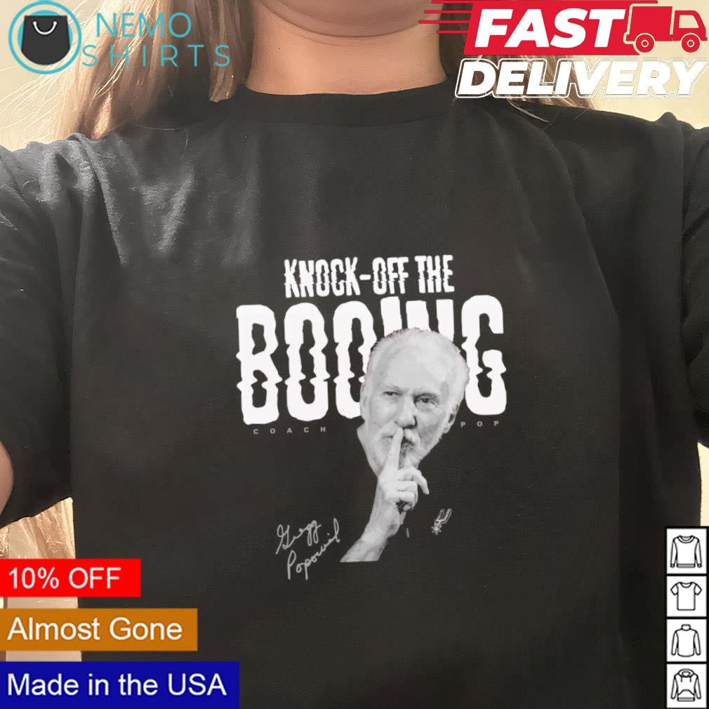 Gregg Popovich knock off the booing signature - Adult & Kids T-Shirts, Sweatshirts & Hoodies apparel design preview 3