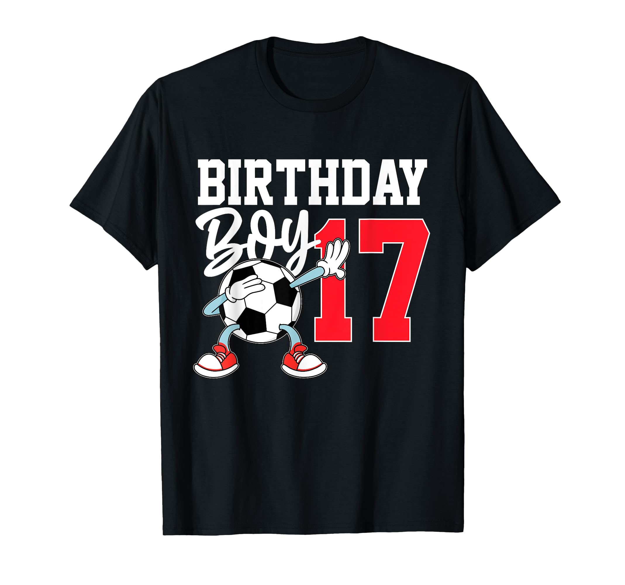 17Th Birthday Football Soccer 17 Year T-Shirt - Streetwear Style Men Women - T-Shirt, Sweatshirt, Hoodie