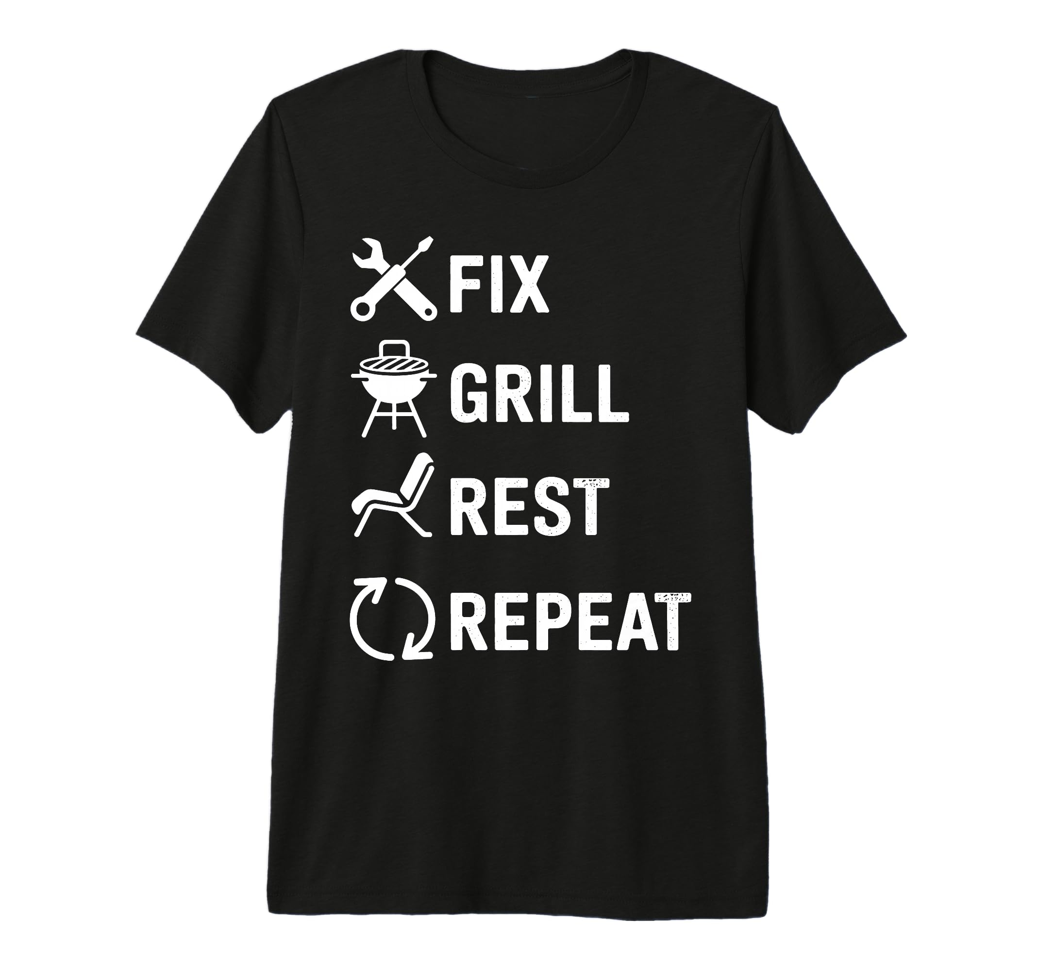 Fix Grill Rest Repeat Handyman Bbq Dad T-Shirt - Graphic Print Men Women - T-Shirt, Sweatshirt, Hoodie