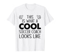 This Is What Soccer Coach Looks Like T-Shirt - Minimalist Print for Adults - T-Shirt, Sweatshirt, Hoodie