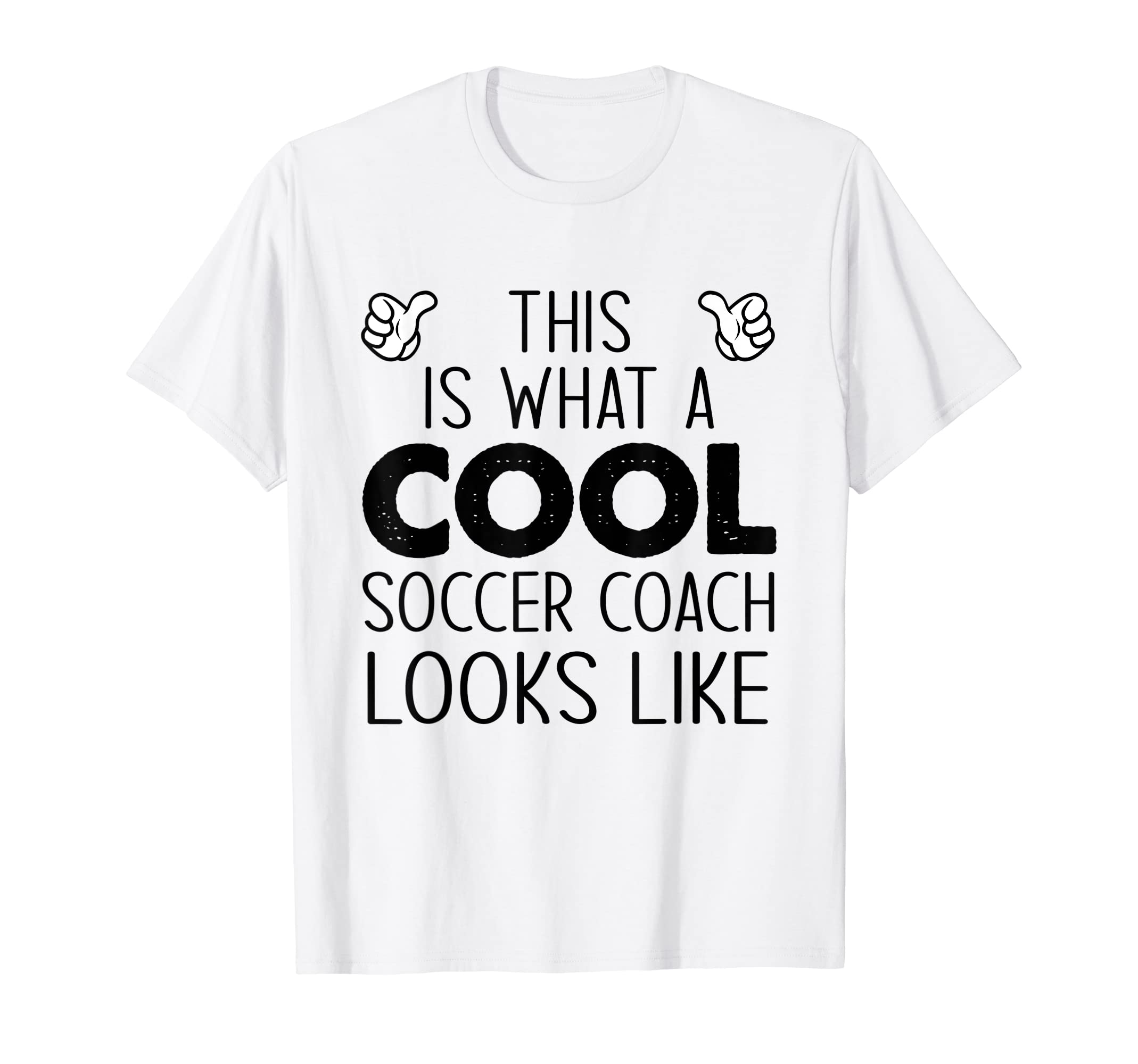 This Is What Soccer Coach Looks Like T-Shirt - Minimalist Print for Adults - T-Shirt, Sweatshirt, Hoodie