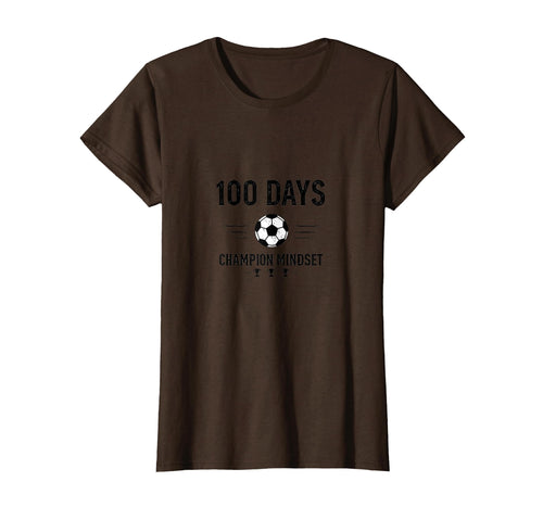 100 Days Champion Mindset Soccer T-Shirt - Fun Novelty Design Men Women - T-Shirt, Sweatshirt, Hoodie
