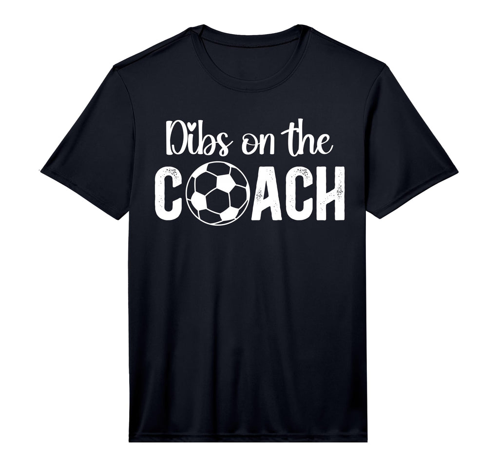 Mens Dibs Coach Soccer Coach Wife T-Shirt - Fun Novelty Design Men Women - T-Shirt, Sweatshirt, Hoodie
