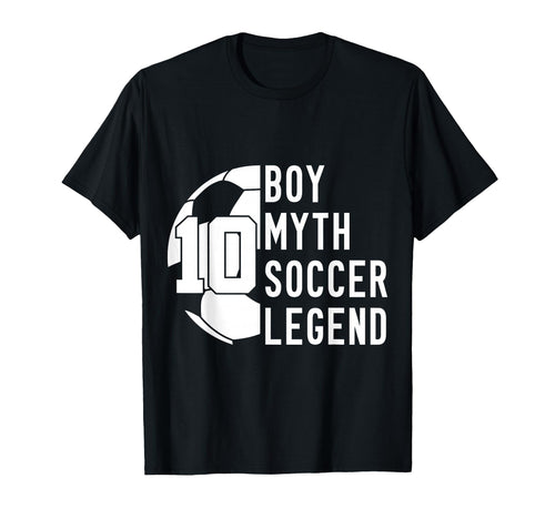 10 Years Myth Soccer Legend 10Th T-Shirt - Aesthetic Graphic Men Women - T-Shirt, Sweatshirt, Hoodie