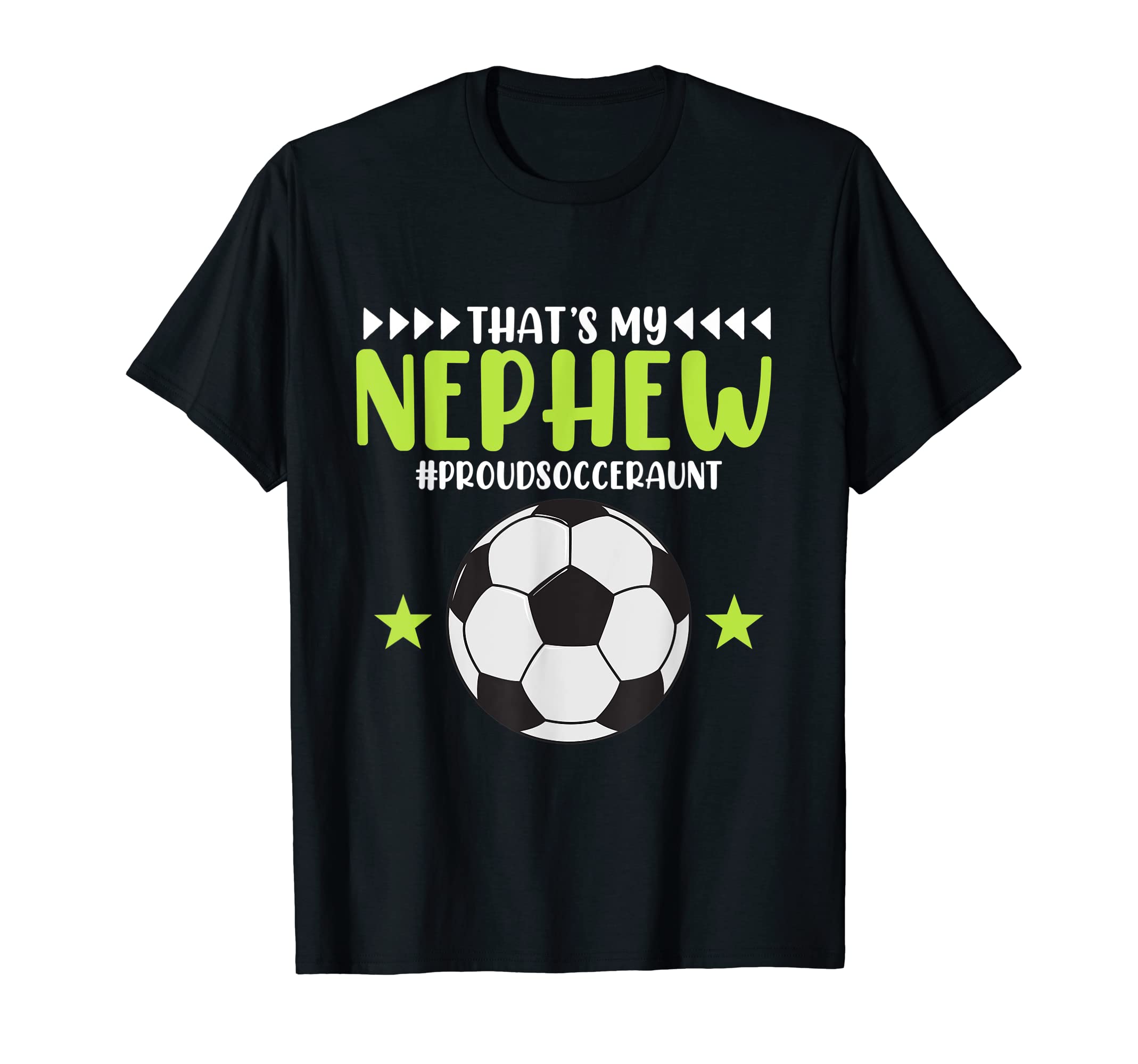 Soccer Player Aunt Nephew Sports Football T-Shirt - Unique Graphic Unisex - T-Shirt, Sweatshirt, Hoodie
