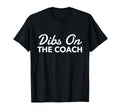 Dibs Coach Baseball And Soccer T-Shirt - Aesthetic Graphic Men Women - T-Shirt, Sweatshirt, Hoodie