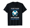 Funny Soccer Mom Yelling Coach T-Shirt - Casual Everyday Wear Men Women - T-Shirt, Sweatshirt, Hoodie