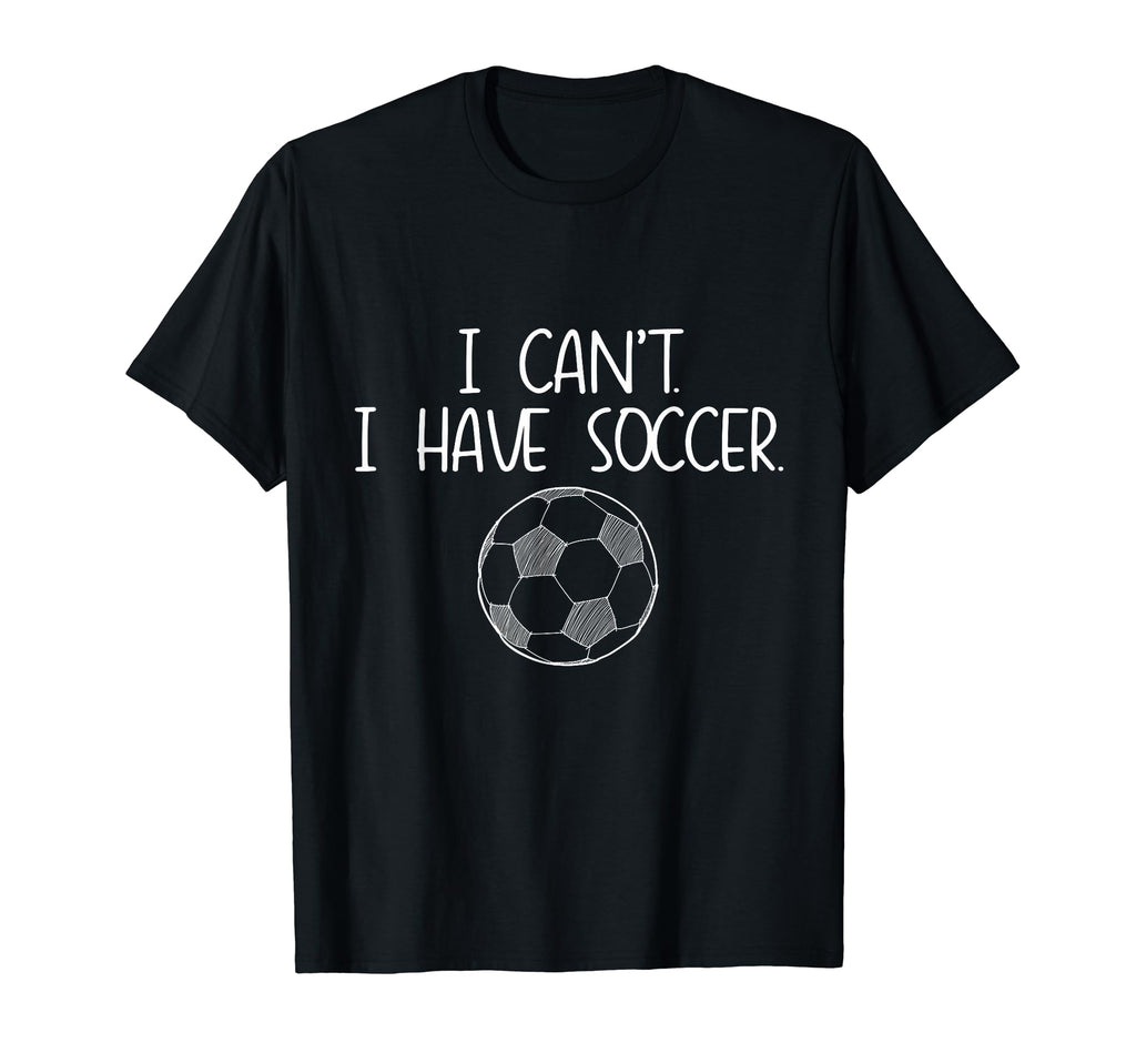 I Have Soccer Sports Player Expert Football T-Shirt - Graphic Print Unisex - T-Shirt, Sweatshirt, Hoodie