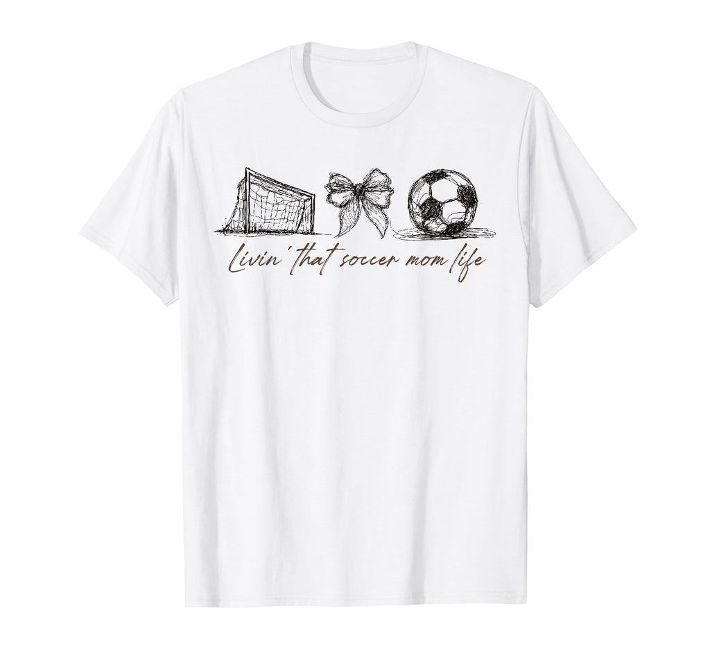 2 Sided Livin That Soccer Mom Life T-Shirt - Trendy Graphic for Adults - T-Shirt, Sweatshirt, Hoodie
