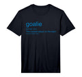 Mens Funny Goalkeeper Definition T-Shirt - Unique Graphic for Adults - T-Shirt, Sweatshirt, Hoodie