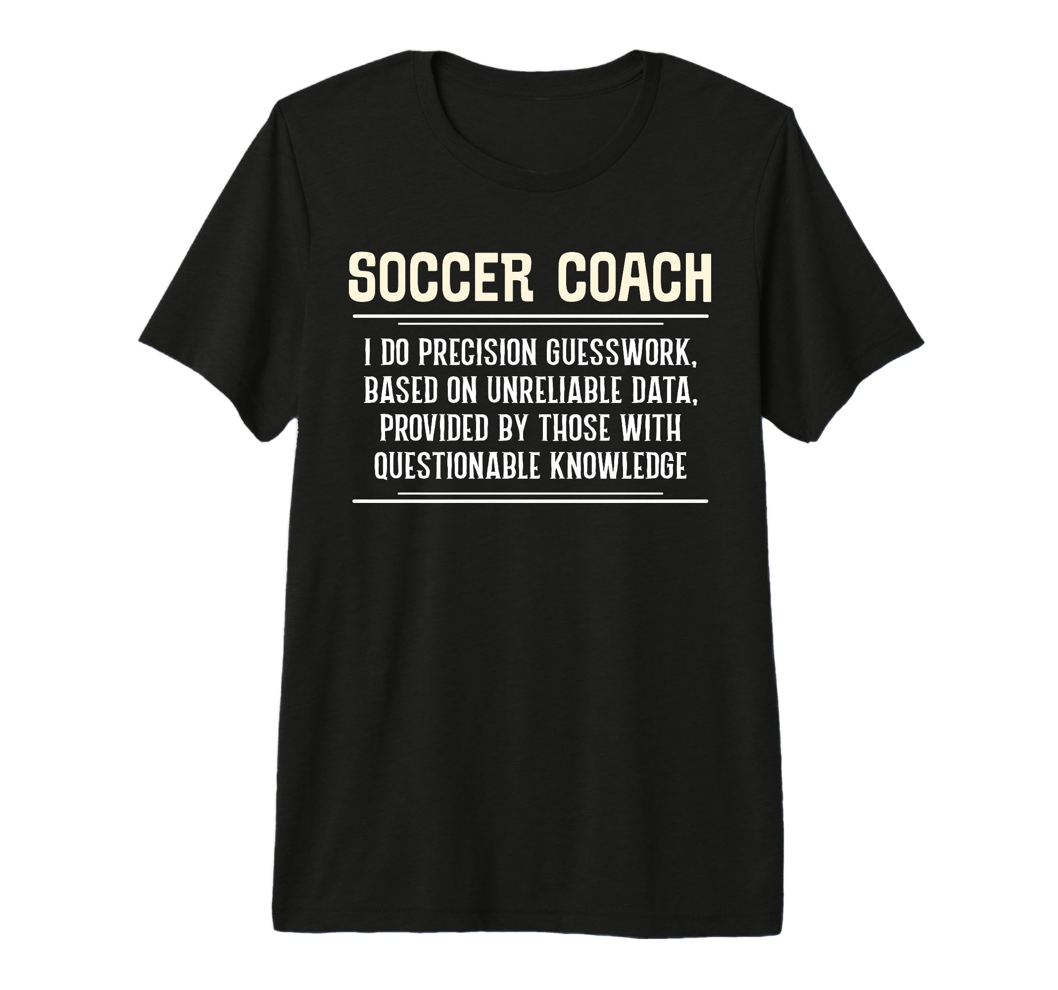 Funny Soccer Coach I Do Precision T-Shirt - Aesthetic Graphic Men Women - T-Shirt, Sweatshirt, Hoodie