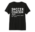 Soccer Coach Definition Funny T-Shirt - Casual Everyday Wear Men Women - T-Shirt, Sweatshirt, Hoodie