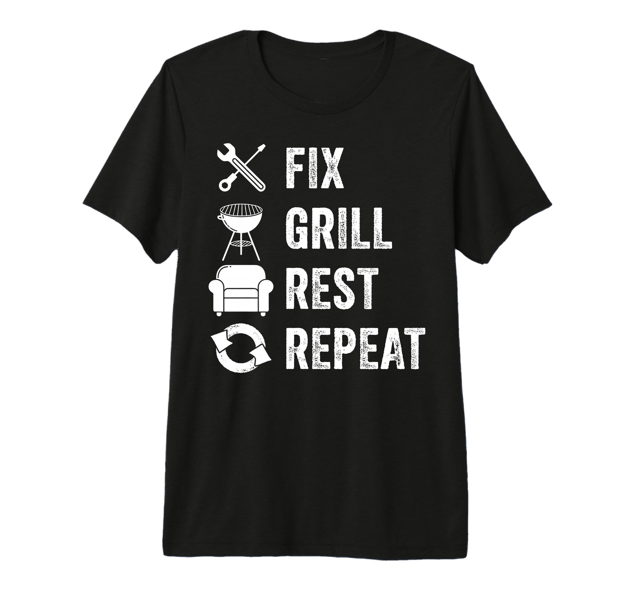 Fix Grill Rest Repeat Handyman Bbq Dad T-Shirt - Unique Graphic Men Women - T-Shirt, Sweatshirt, Hoodie