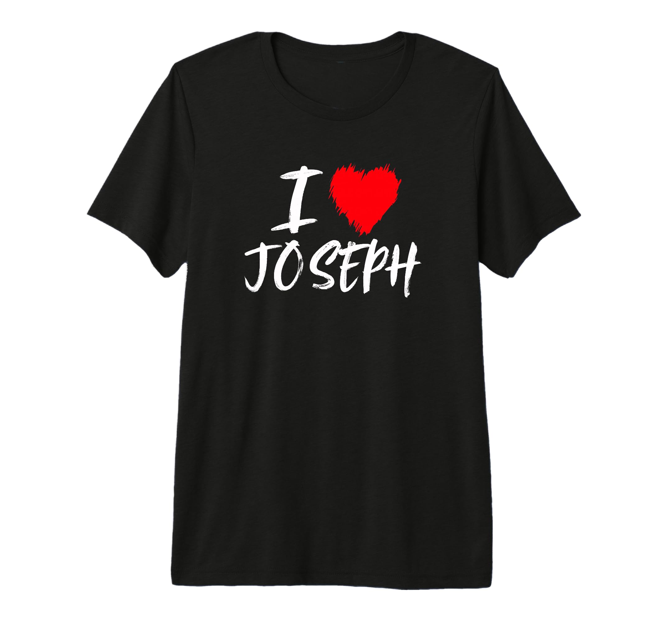 I Love Joseph Boyfriend Husband Son T-Shirt - Unique Graphic for Adults - T-Shirt, Sweatshirt, Hoodie
