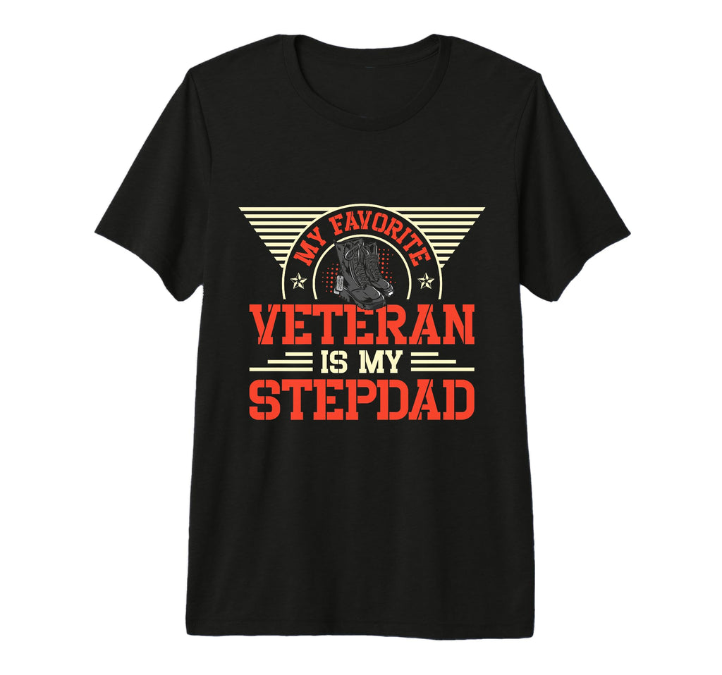 My Favorite Veteran Is My Stepdad T-Shirt - Aesthetic Graphic for Adults - T-Shirt, Sweatshirt, Hoodie