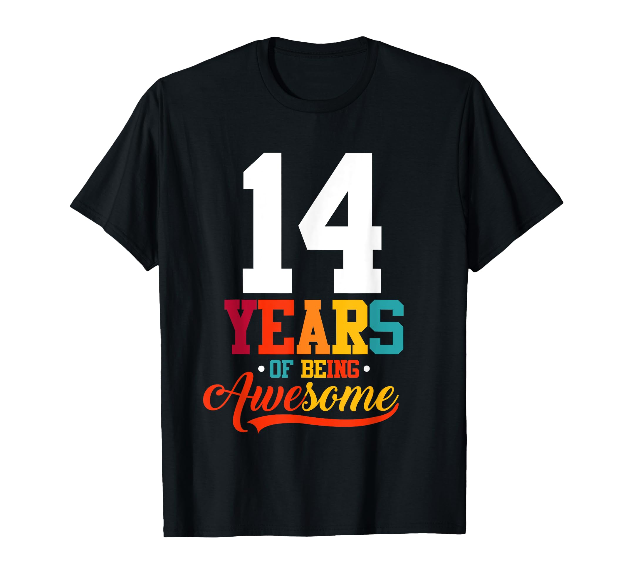 14 Years Being Awesome Gifts 14 Years T-Shirt - Custom Art Print Unisex - T-Shirt, Sweatshirt, Hoodie