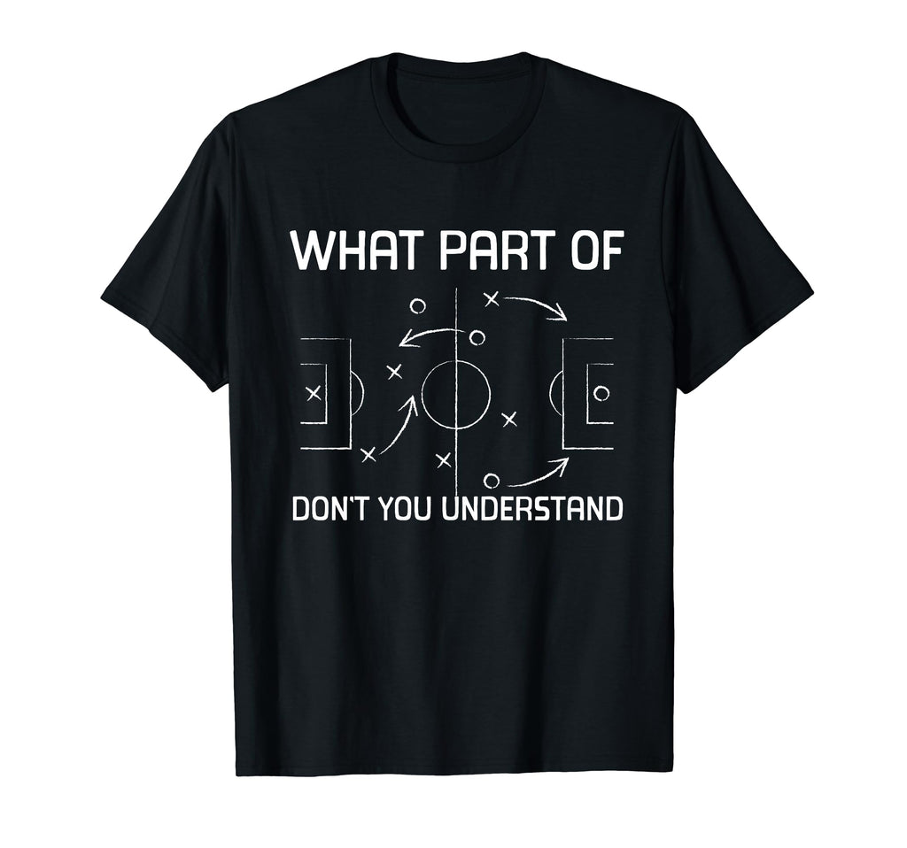 What Part Don T You Understand T-Shirt - Minimalist Print for Adults - T-Shirt, Sweatshirt, Hoodie