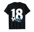 18Th Birthday Soccer Player Football T-Shirt - Streetwear Style Men Women - T-Shirt, Sweatshirt, Hoodie