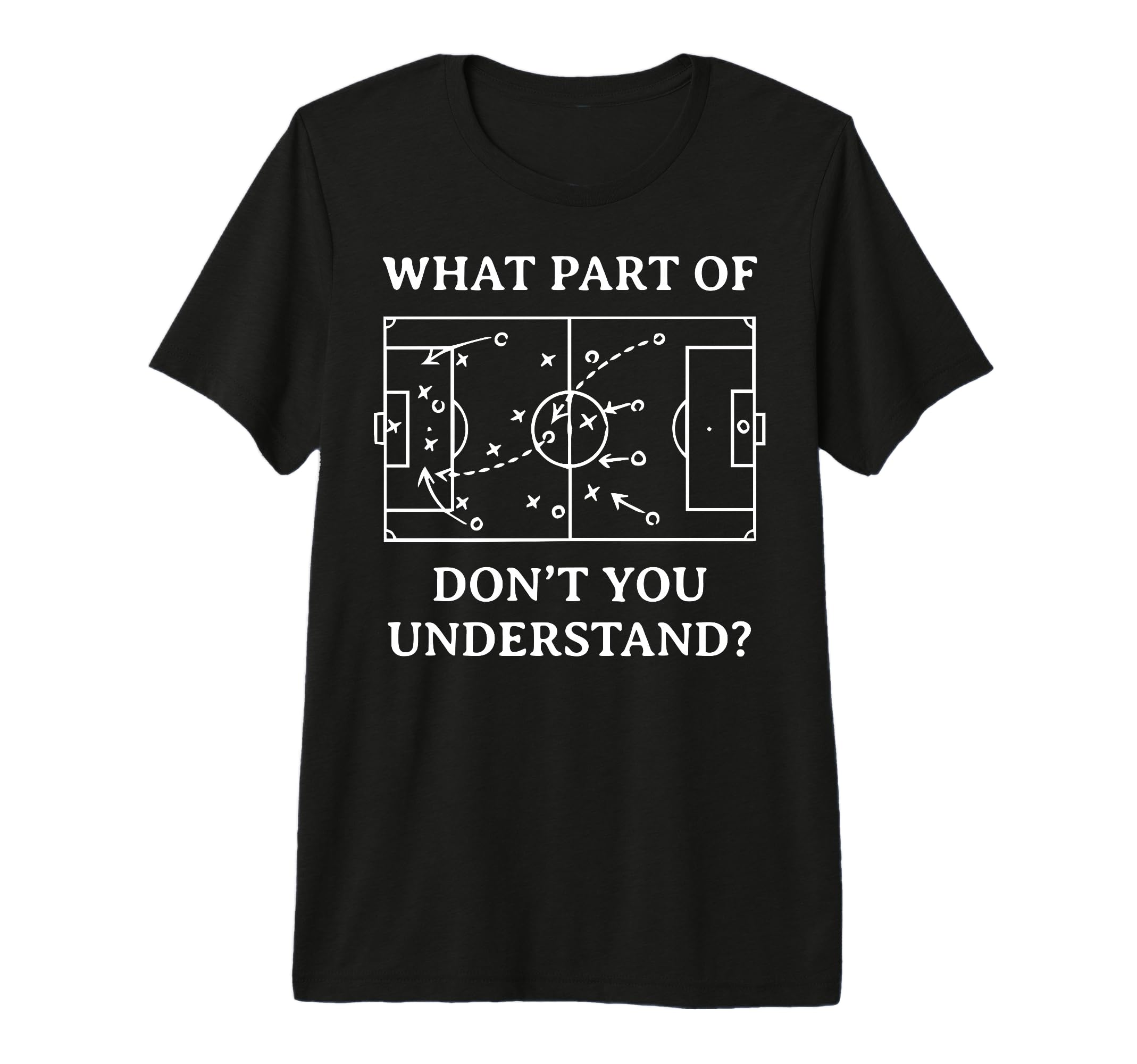 What Part Soccer Dont You Understand T-Shirt - Aesthetic Graphic Unisex - T-Shirt, Sweatshirt, Hoodie