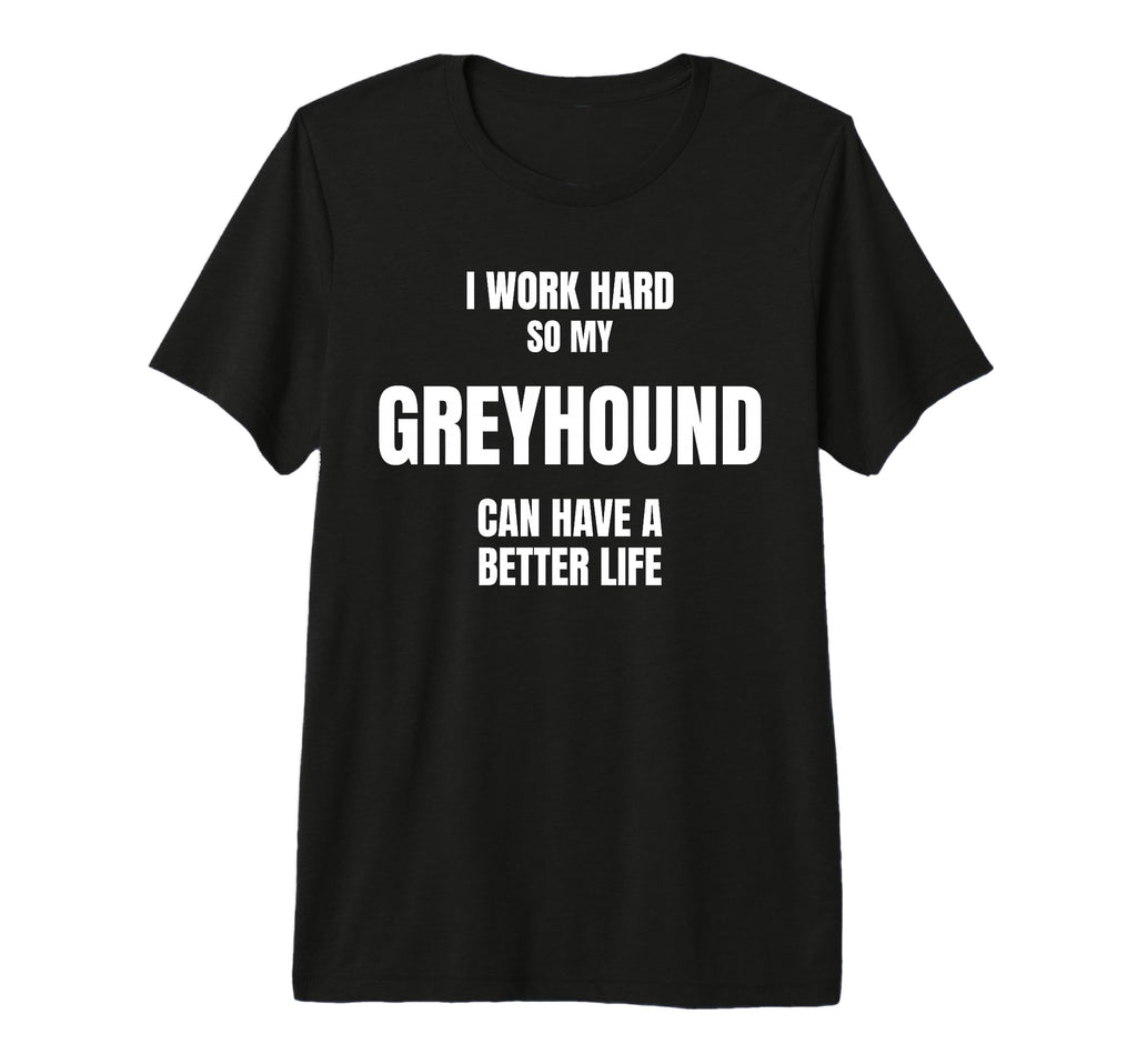 Greyhound Dad Owner Mom Canine T-Shirt - Fun Novelty Design for Adults - T-Shirt, Sweatshirt, Hoodie