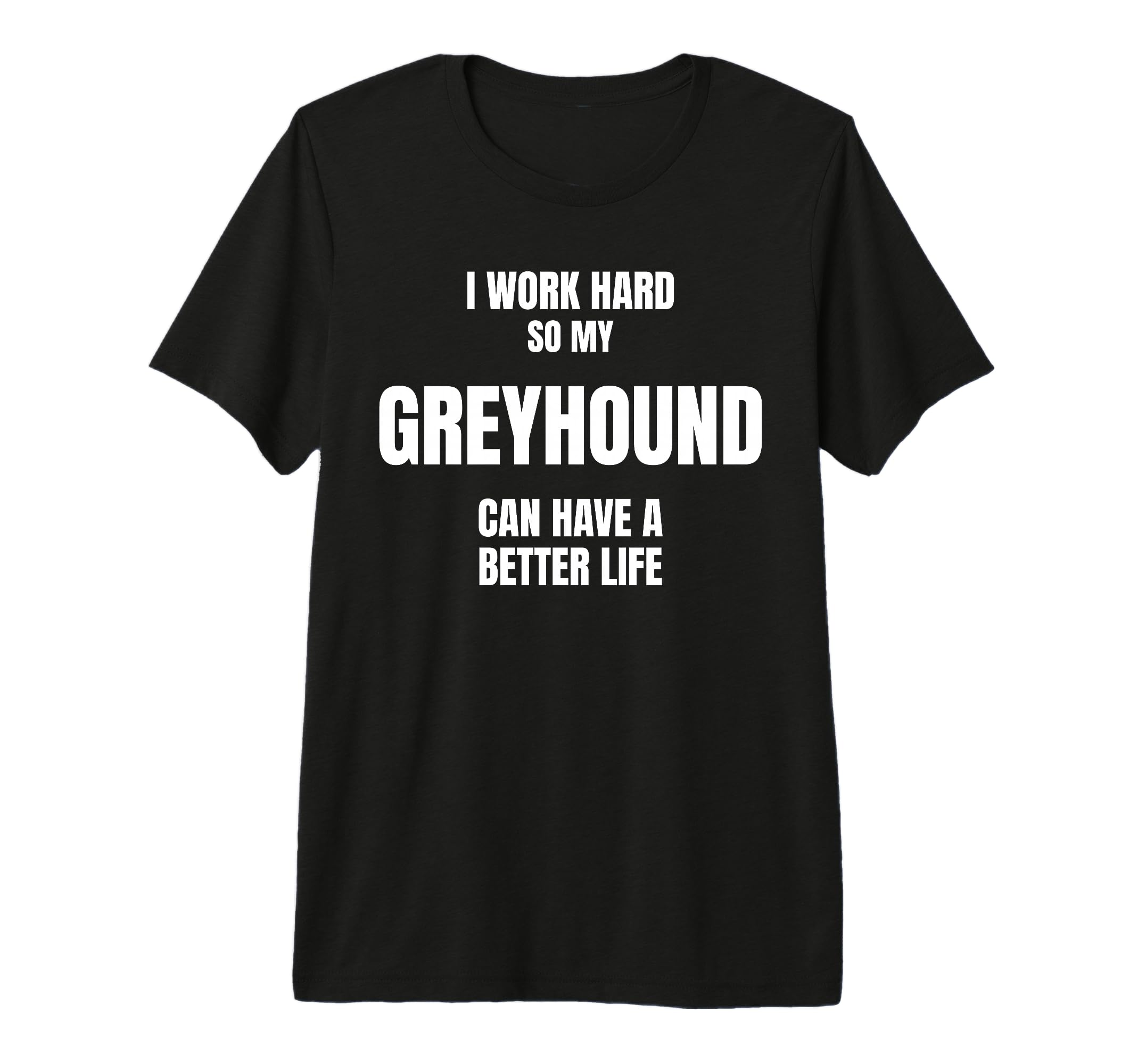 Greyhound Dad Owner Mom Canine T-Shirt - Fun Novelty Design for Adults - T-Shirt, Sweatshirt, Hoodie